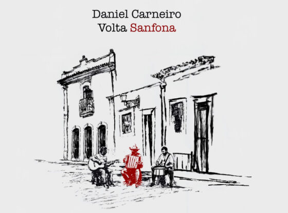 “VOLTA SANFONA”: DANIEL CARNEIRO REVIVES TRADITIONAL BRAZILIAN FORRÓ FOR A NEW GLOBAL AUDIENCE 1 Image Daniel Carneiro Volta Sanforna 1