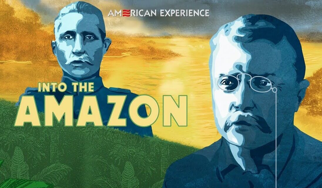 PBS Documentary Into the Amazon