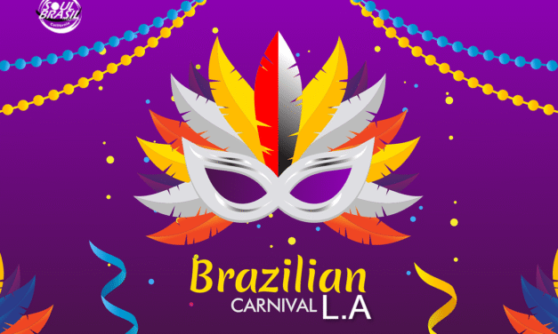 BRAZILIAN CARNAVAL TAKES OVER VALENTINE’S DAY IN LOS ANGELES