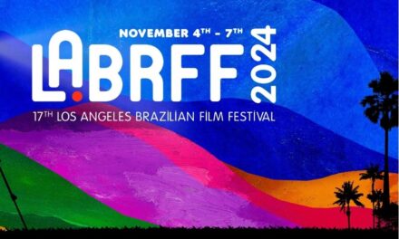 L.A BRAZILIAN FILM FESTIVAL 2024 DISTRIBUIRÁ 30 TICKETS DIÁRIOS E GRATUITOS PARA A COMUNIDADE BRASILEIRA 