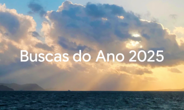 VEJA O QUE BOMBOU NAS BUSCAS DO GOOGLE EM 2025 NO MUNDO, NOS EUA E NO BRASIL